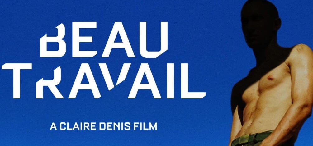 movie poster for Beau Travail featuring a male soldier staring shirtless against a skyblue background