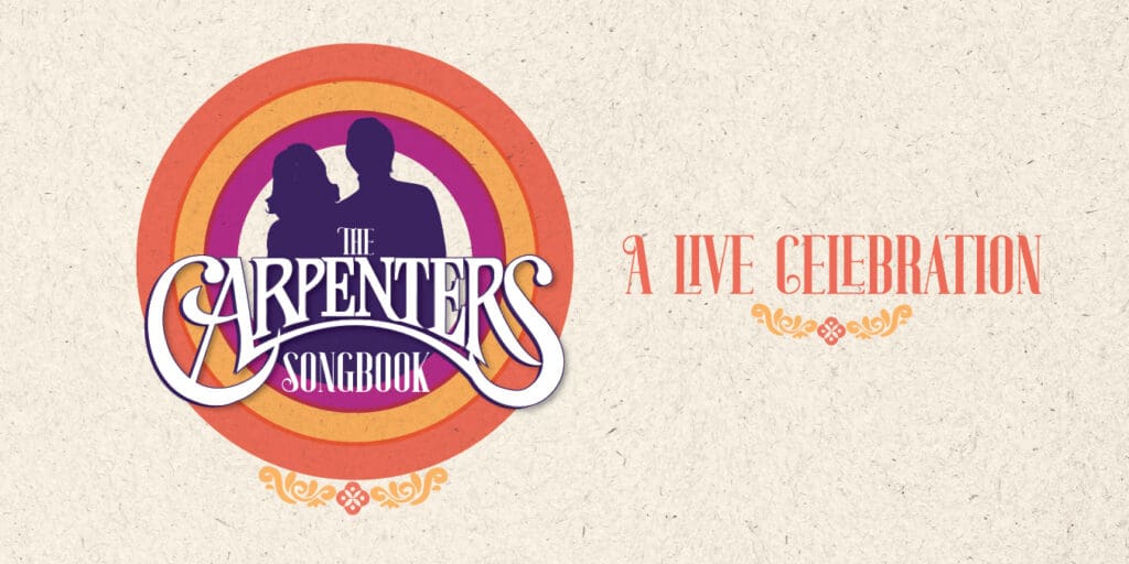graphic title logo for The Carpenters Songbook: A Live Celebration