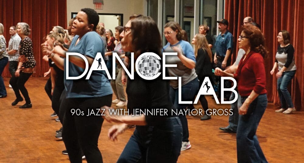 DANCE LAB: 90s JAZZ with Jennifer Naylor
