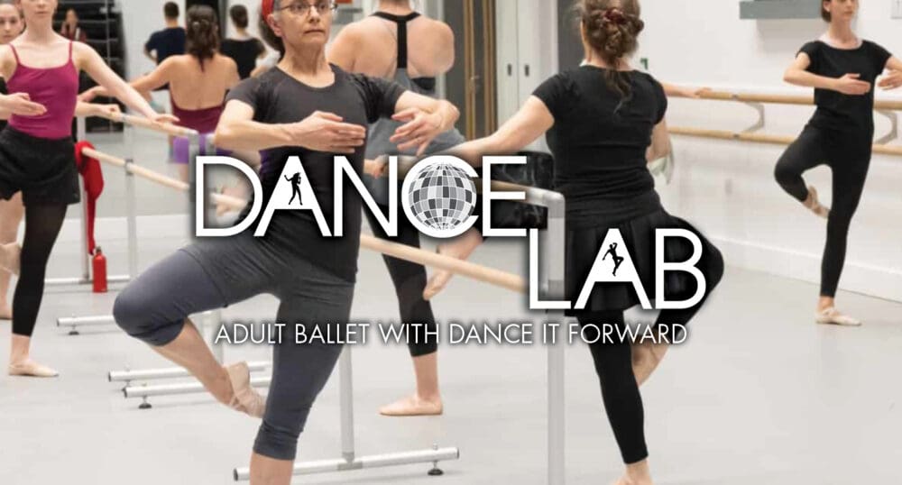 DANCE LAB: ADULT BALLET with Dance It Forward