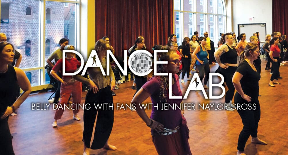 DANCE LAB: BELLY DANCING… WITH FANS!