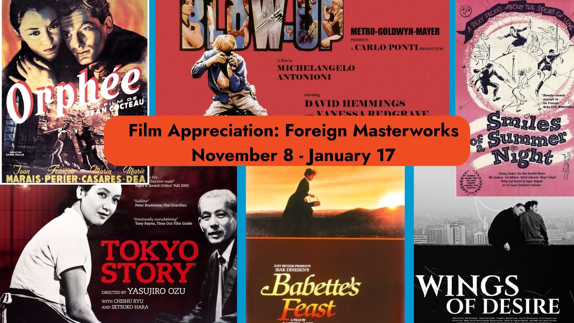 Poster showing all of the films in the upcoming Foreign Masterworks Film Appreciation Series
