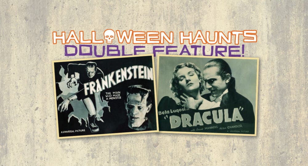 CAPFILM: FRANKENSTEIN AND DRACULA DOUBLE FEATURE