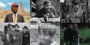 Image Sound & Silence Art House Film Series collage