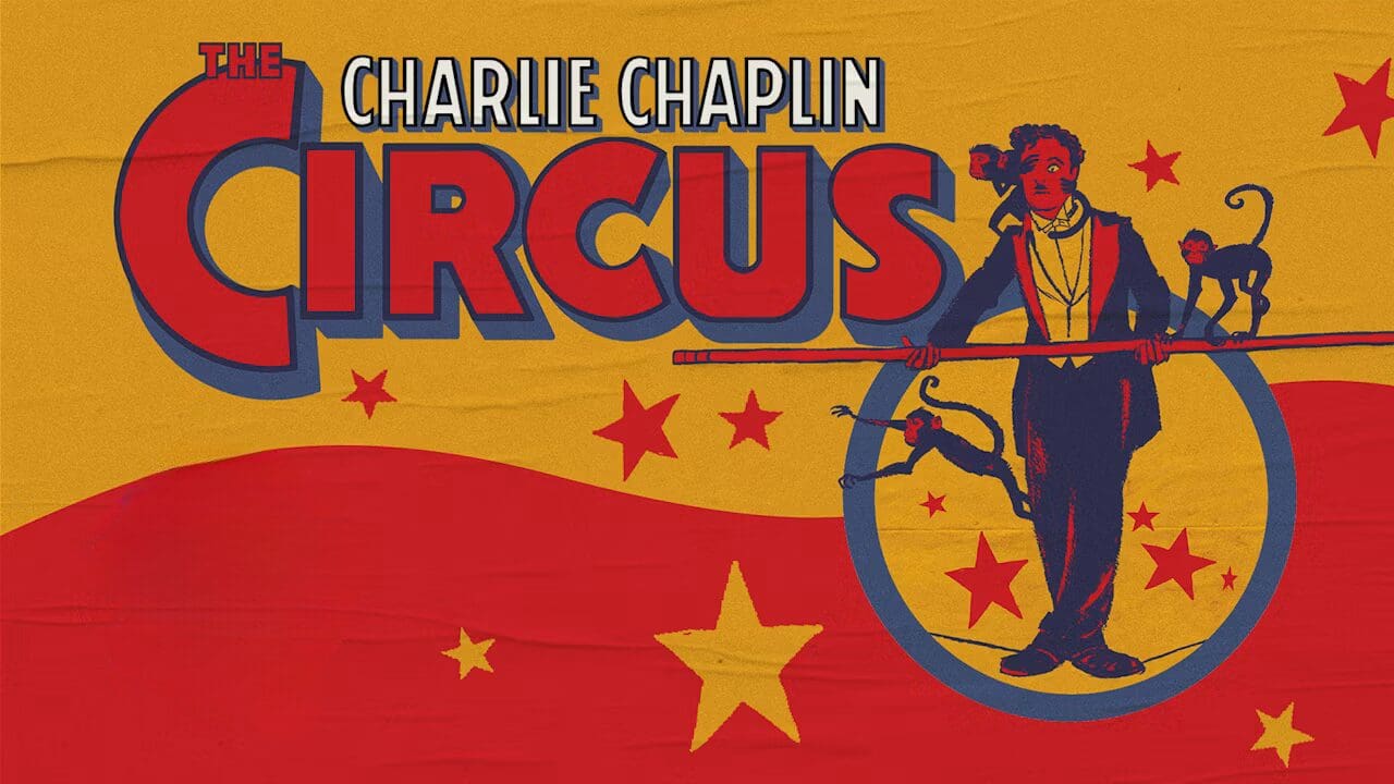 Movie poster for Charlie Chaplin's The Circus featuring an old-time carnival design with yellow, red, and blue colors. Charlie Chaplin is holding a pole while monkeys climb and jump around him.