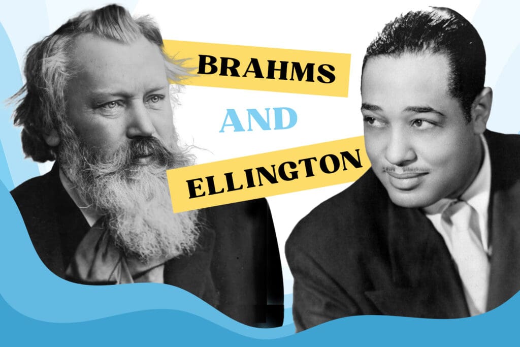 toitle image featuring composer Brahms and Duke Ellington