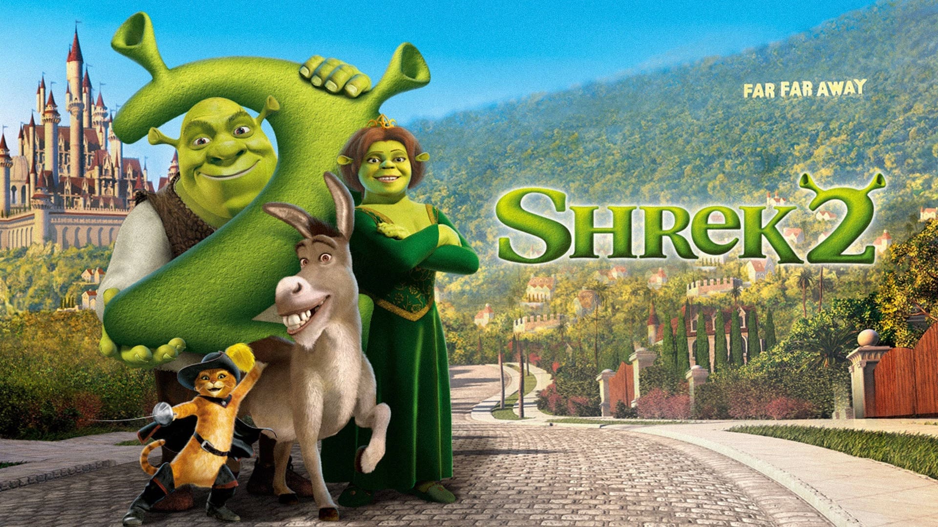 Title poster for the movie Shrek 2 featuring Shrek, Fiona, Donkey, and Puss in Boots posing in front of Far Far Away